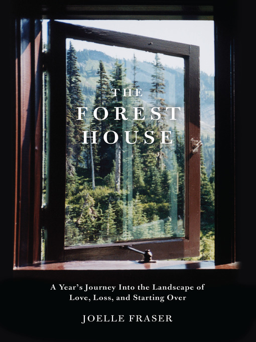 Title details for The Forest House by Joelle Fraser - Available